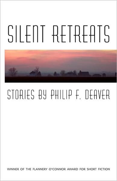 Silent Retreats - Philip F. Deaver - Books - University of Georgia Press - 9780820330662 - April 30, 2008