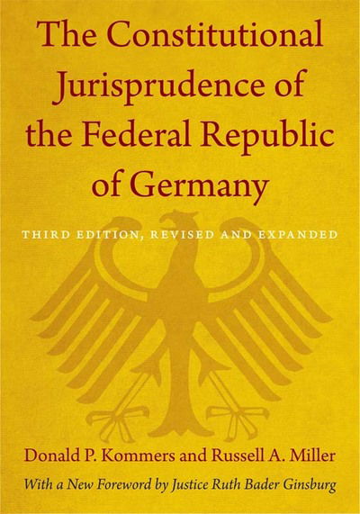 Cover for Donald P. Kommers · The Constitutional Jurisprudence of the Federal Republic of Germany: Third Edition, Revised and Expanded (Paperback Book) [Third edition] (2012)