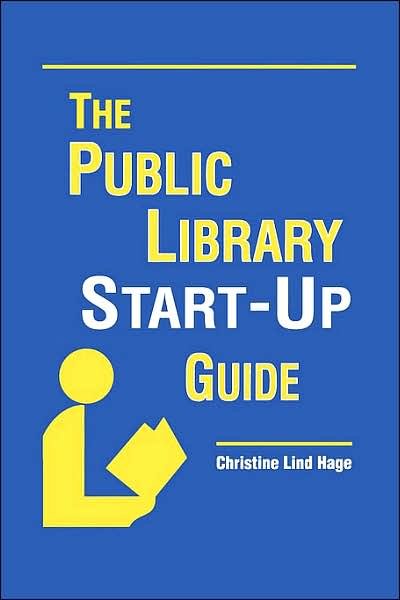 Cover for Christine Lind Hage · The Public Library Start-up Guide (Paperback Book) (2003)