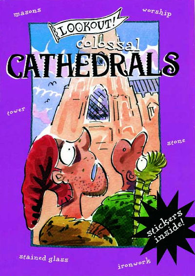 Lookout! Cathedrals: Colossal Cathedrals - Elizabeth Newbery - Bücher - Pavilion Books - 9780853729662 - 2. Februar 2008