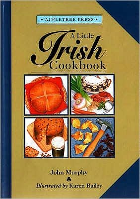 Cover for John Murphy · A Little Irish Cook Book - International little cookbooks (Hardcover Book) (1998)
