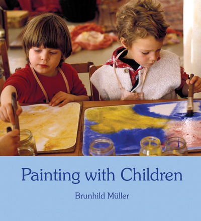 Cover for Brunhild Muller · Painting With Children: Colour and Child Development (Paperback Book) [5 Revised edition] (2008)