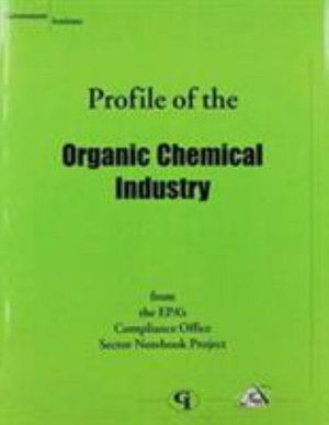 Cover for U.S. Environmental Protection Agency · Profile of the Organic Chemical Industry (Pocketbok) (2001)