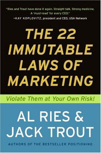 22 Immutable Laws of Marketing: Violate Them at Your Own Risk - Al Ries - Books - HarperCollins Publishers Inc - 9780887306662 - April 27, 1994