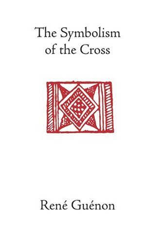Cover for Rene Guenon · The Symbolism of the Cross (Gebundenes Buch) [4th Rev edition] (2004)
