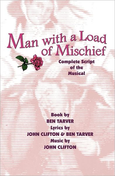 Cover for John Clifton · Man with a Load of Mischief: Complete Script of the Musical (Paperback Book) (2011)