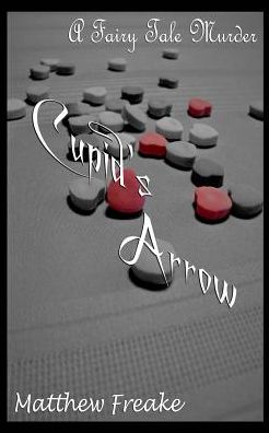 Cover for Matthew Freake · Cupid's Arrow (Paperback Book) (2015)