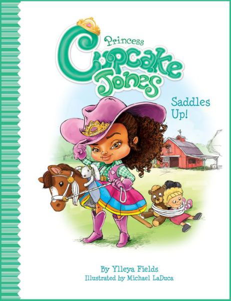 Cover for Ylleya Fields · Princess Cupcake Jones Saddles Up! - Princess Cupcake Jones Series (Hardcover bog) (2018)