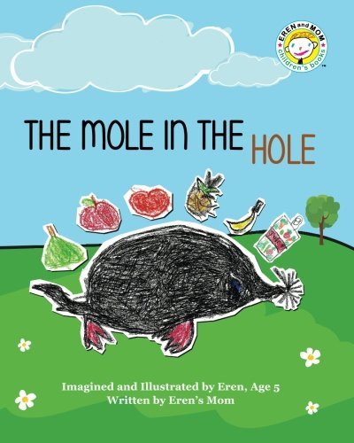 Cover for Eren's Mom · The Mole in the Hole (Pocketbok) (2013)