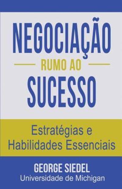 Cover for George J Siedel · Negociacao Rumo ao Sucesso (Paperback Book) (2016)