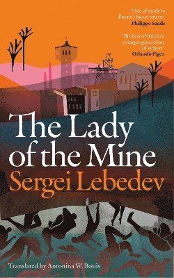 Cover for Sergei Lebedev · The Lady of the Mine (Hardcover Book) (2025)