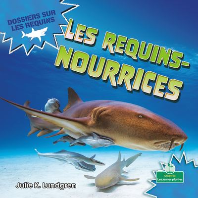 Cover for Julie K Lundgren · Le Requin Nourrice (Paperback Book) (2021)