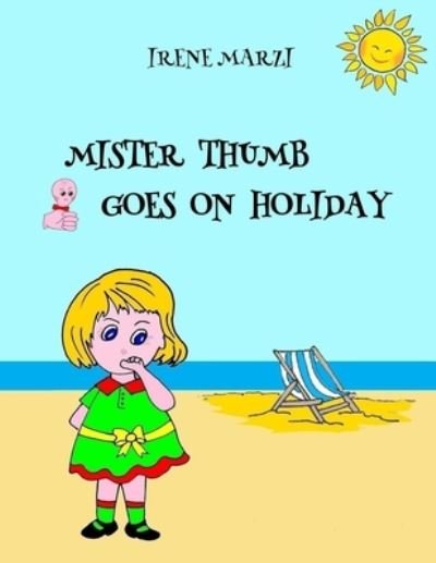 Cover for Velise BONFANTE · Mister Thumb Goes on Holidays (Bog) (2020)