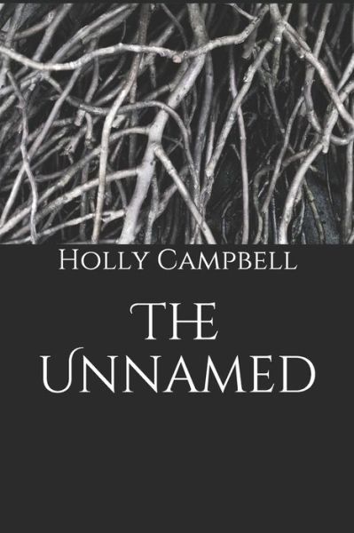 Cover for Holly Campbell · The Unnamed (Paperback Book) (2019)