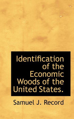 Cover for Samuel J. Record · Identification of the Economic Woods of the United States. (Hardcover Book) (2009)