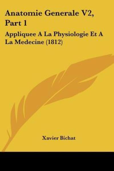 Cover for Xavier Bichat · Anatomie Generale V2, Part 1 (Paperback Book) (2010)