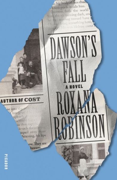 Cover for Roxana Robinson · Dawson's Fall: A Novel (Paperback Book) (2020)