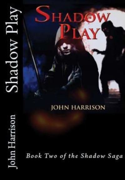 Cover for John Harrison · Shadow Play (Hardcover bog) (2016)