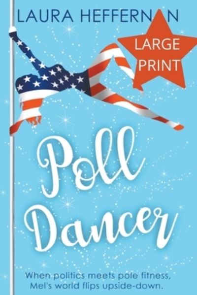 Cover for Laura Heffernan · Poll Dancer (Paperback Book) (2020)