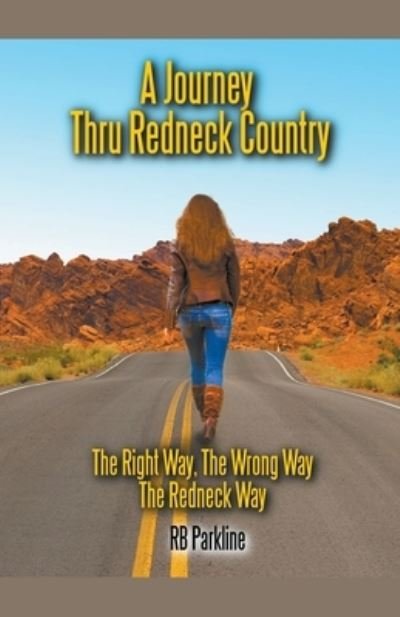 Cover for Rb Parkline · A Journey Thru Redneck Country (Paperback Book) (2020)