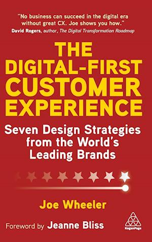 Cover for Joe Wheeler · The Digital-First Customer Experience : Seven Design Strategies from the World’s Leading Brands (Hardcover Book) (2023)