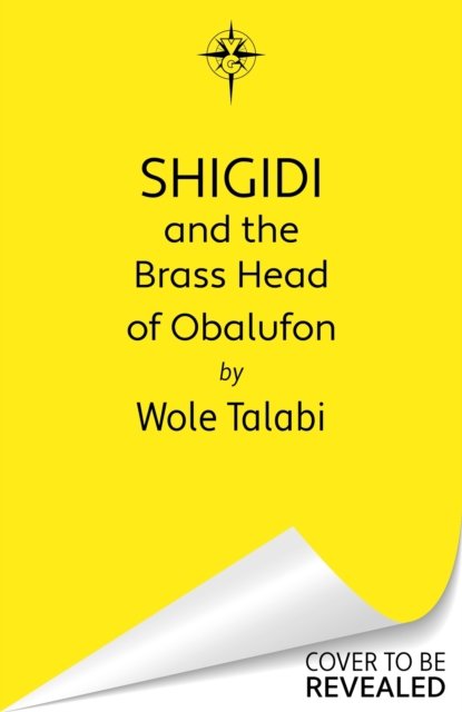 Cover for Wole Talabi · Shigidi and the Brass Head of Obalufon: The Nebula Award finalist and gripping magical heist novel (Taschenbuch) (2023)