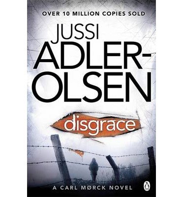 Disgrace - Department Q - Jussi Adler-Olsen - Books - Penguin Books Ltd - 9781405912662 - June 20, 2013