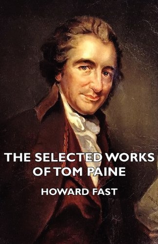 Cover for Howard Fast · The Selected Works of Tom Paine (Paperback Book) (2006)