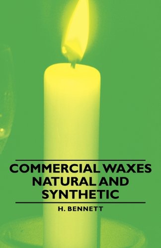 Cover for H. Bennett · Commercial Waxes - Natural And Synthetic (Pocketbok) (2007)