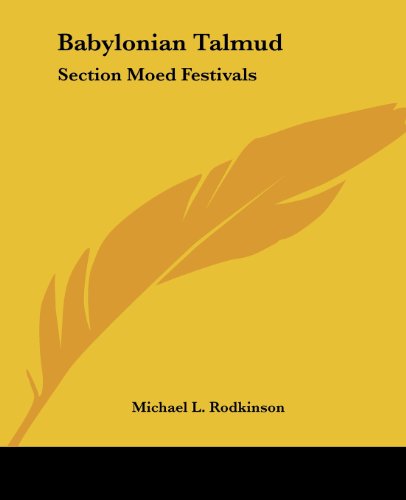 Cover for Michael L. Rodkinson · Babylonian Talmud: Section Moed Festivals (Paperback Book) (2004)