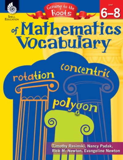 Cover for Timothy Rasinski · Getting to the Roots of Mathematics Vocabulary Levels 6-8 (Paperback Book) (2014)