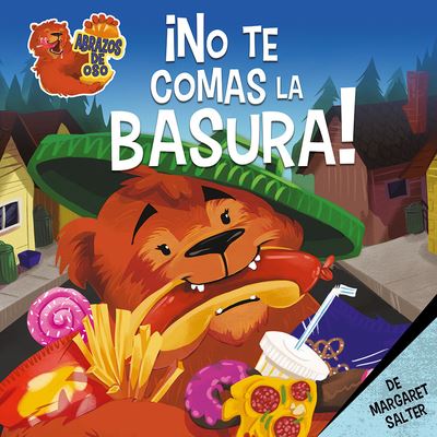 Cover for Margaret Salter · No te comas la basura! (Hardcover Book) (2021)