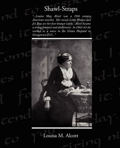 Cover for Louisa M. Alcott · Shawl-straps (Taschenbuch) (2009)