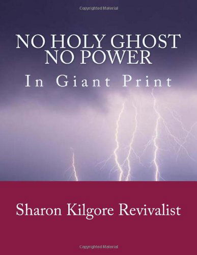 Cover for Charles Lee Emerson · No Holy Ghost, No Power in Giant Print (Taschenbuch) (2013)