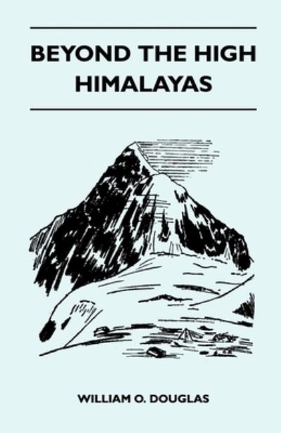 Cover for William O. Douglas · Beyond the High Himalayas (Paperback Book) (2011)