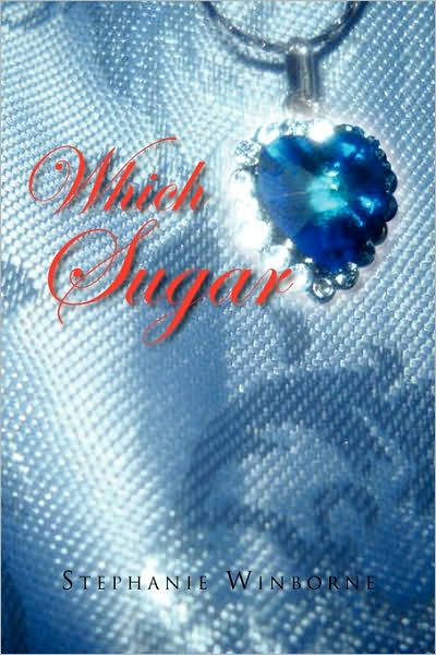 Cover for Stephanie Winborne · Which Sugar (Paperback Book) (2010)