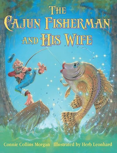 Cover for Connie Morgan · The Cajun Fisherman and His Wife (Hardcover Book) (2018)