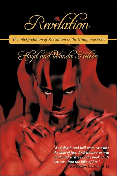 Cover for Wanda Nelson · Revelation: the Interpretation of Revelation &amp; the Trinity Mark'666 (Paperback Book) (2011)