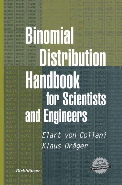 Cover for Elert Von Collani · Binomial Distribution Handbook for Scientists and Engineers (Paperback Book) [Softcover Reprint of the Original 1st Ed. 2001 edition] (2012)