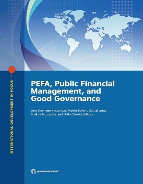 Cover for World Bank · PEFA, Public Financial Management, and Good Governance - International Development in Focus (Pocketbok) (2020)