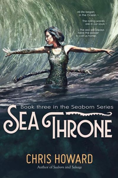 Cover for Chris Howard · Sea Throne: the Seaborn Trilogy (Pocketbok) (2011)