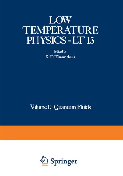 Cover for K D Timmerhaus · Low Temperature Physics-LT 13: Volume 1: Quantum Fluids (Paperback Book) [Softcover reprint of the original 1st ed. 1974 edition] (2012)