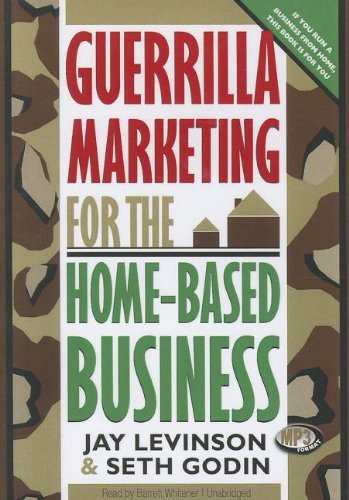 Cover for Seth Godin · Guerrilla Marketing for the Home-based Business (MP3-CD) [Unabridged Mp3cd edition] (2012)
