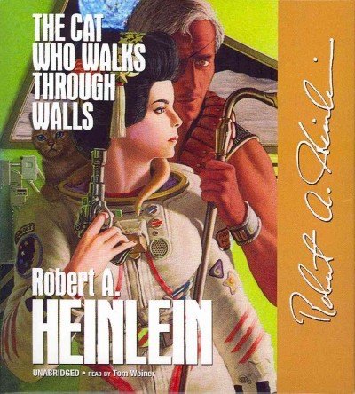Cover for Robert A. Heinlein · The Cat Who Walks Through Walls (Lydbog (CD)) [Unabridged edition] (2012)