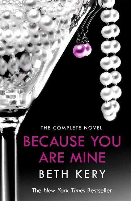 Cover for Beth Kery · Because You Are Mine Complete Novel - Because You Are Mine (Paperback Book) (2013)