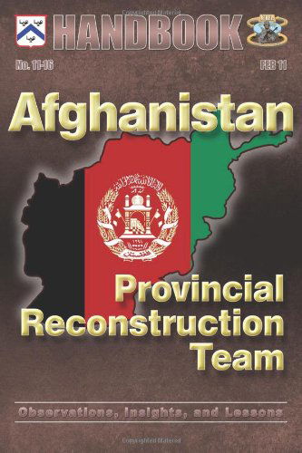 Cover for Center for Army Lessons Learned · Afghanistan: Provincial Reconstruction Team: Observations, Insights, and Lessons (Paperback Book) (2012)