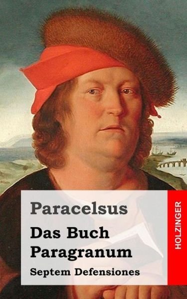 Cover for Paracelsus · Das Buch Paragranum / Septem Defensiones (Paperback Book) (2013)