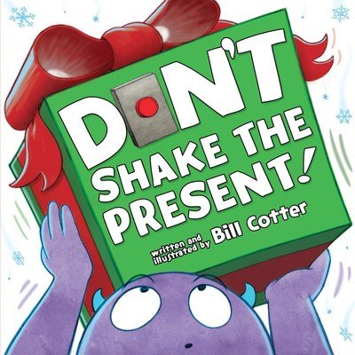 Cover for Bill Cotter · Don't Shake the Present! (Board book) (2019)