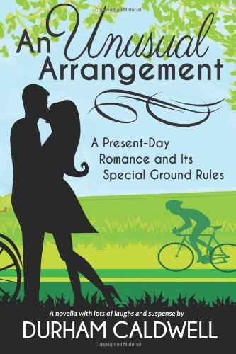 Durham Caldwell · An Unusual Arrangement: a Present Day Romance and Its Special Ground Rules (Paperback Bog) (2013)