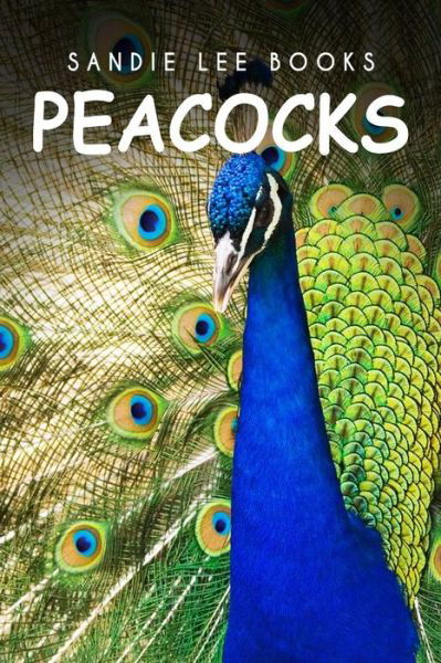 Cover for Sandie Lee Books · Peacocks - Sandie Lee Books (Paperback Bog) (2014)